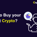 How to Buy your First Crypto