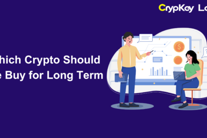 Which Crypto Should We Buy for Long Term