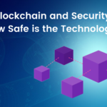 Safe Technology: Blockchain and Security