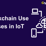 Blockchain Use Cases in IoT