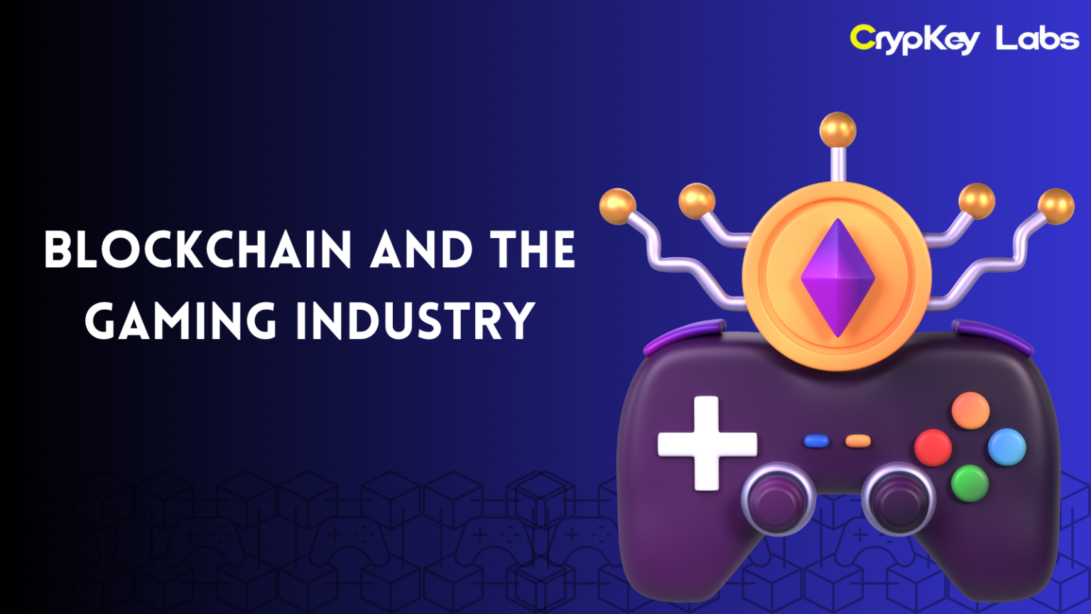 Blockchain and the Gaming Industry