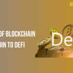 History of Blockchain: Bitcoin to DeFi