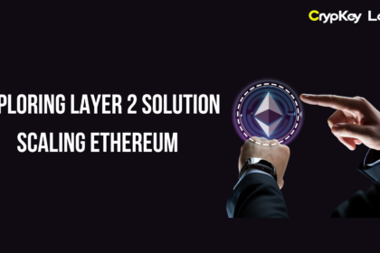 Exploring Layer 2 Solution: Scaling Ethereum