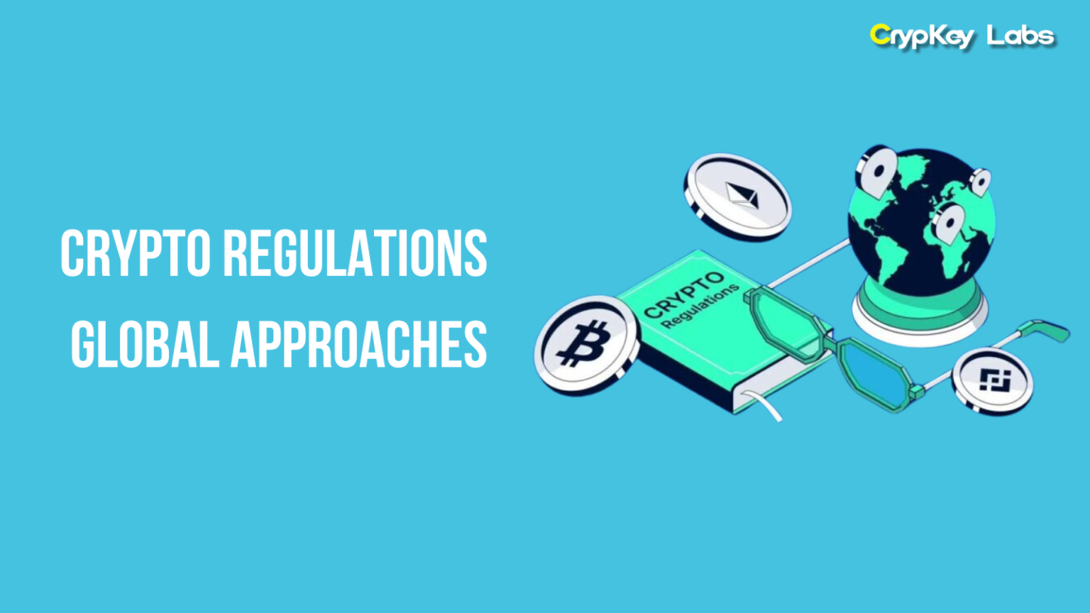 Crypto Regulations: Global Approaches