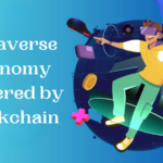 Metaverse Economy Powered by Blockchain