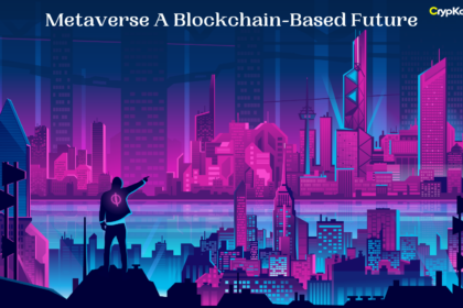 Metaverse A Blockchain-Based Future