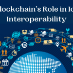 Blockchain’s Role in IoT Interoperability