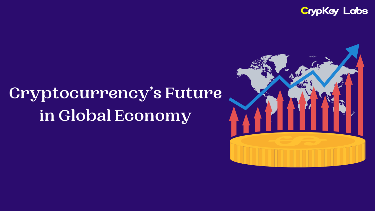 Cryptocurrency’s Future in Global Economy