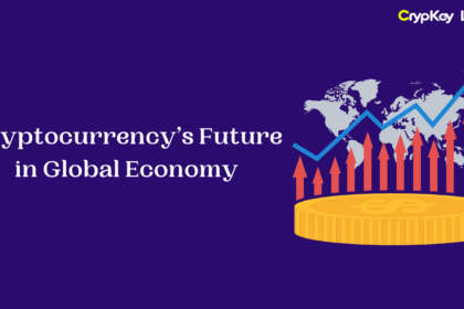 Cryptocurrency’s Future in Global Economy