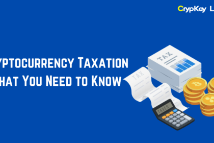 Crypto Taxation: What You Need to Know