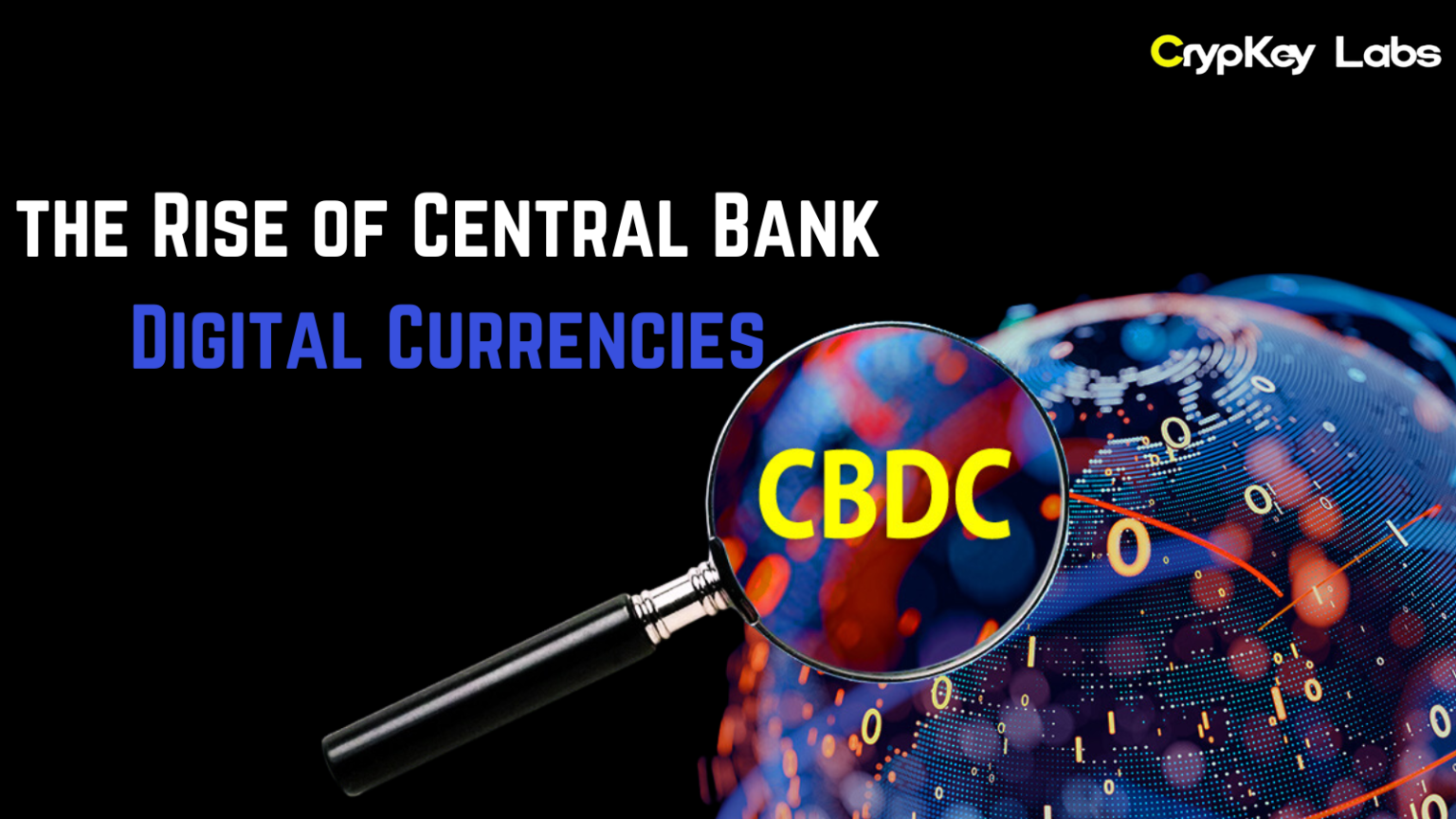 Rise of Central Bank Digital Currencies