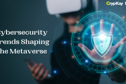 Cybersecurity Trends Shaping the Metaverse