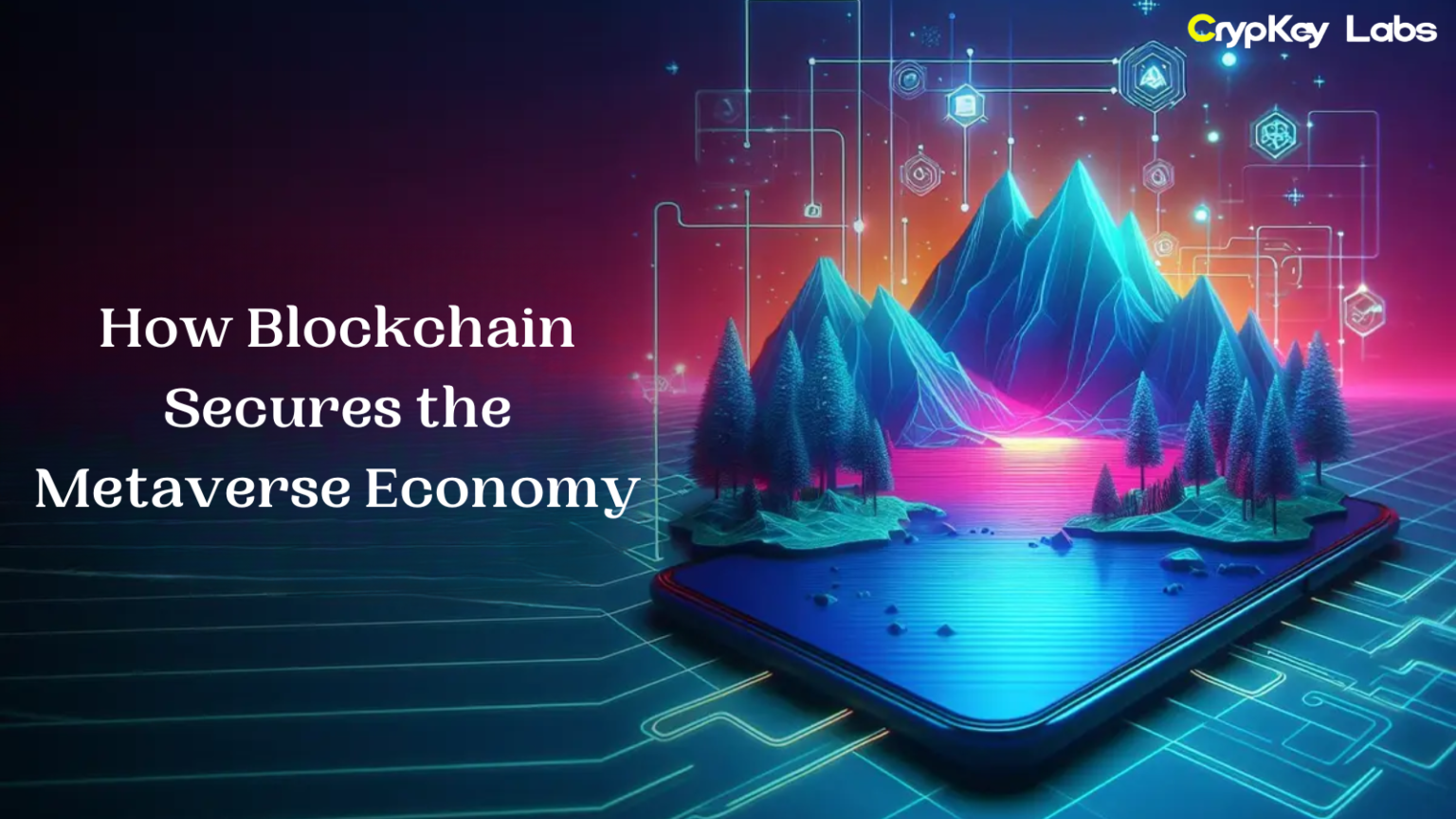 How Blockchain Secures the Metaverse Economy