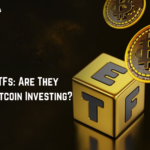 Crypto ETFs: Are They Future of Bitcoin Investing?