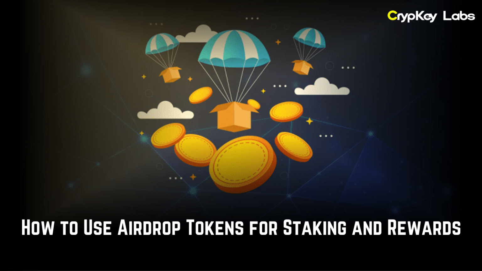 How to Use Airdrop Tokens for Staking and Rewards