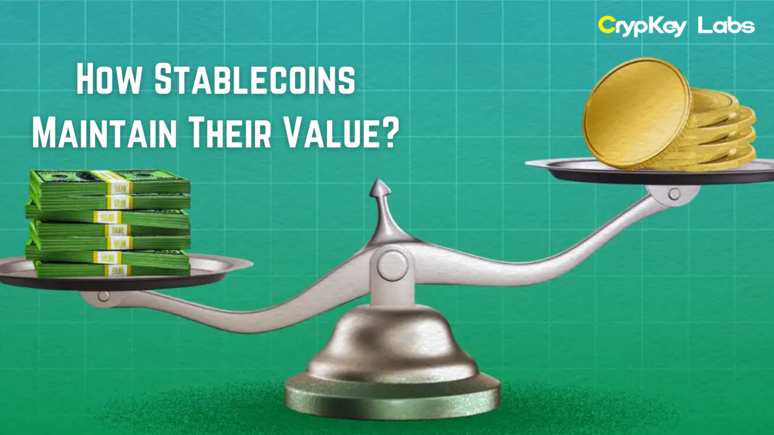 How Stablecoins Maintain Their Value?