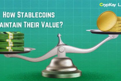 How Stablecoins Maintain Their Value?