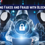 Fighting Fakes and Fraud with Blockchain