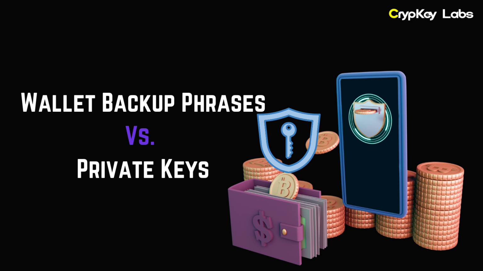 Wallet Backup Phrases Vs. Private Keys