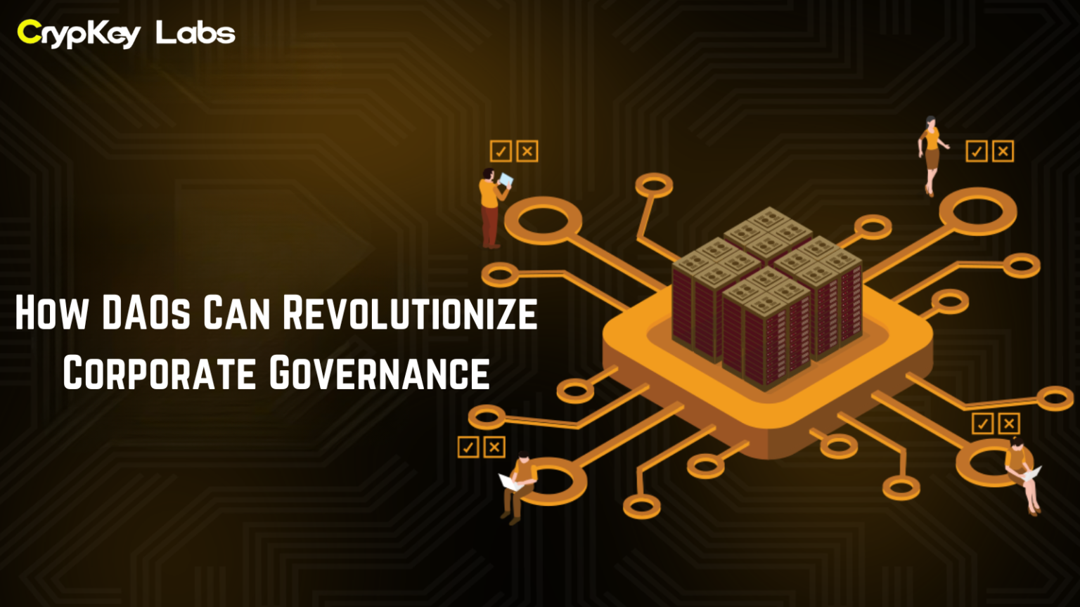 How DAOs Can Revolutionize Corporate Governance