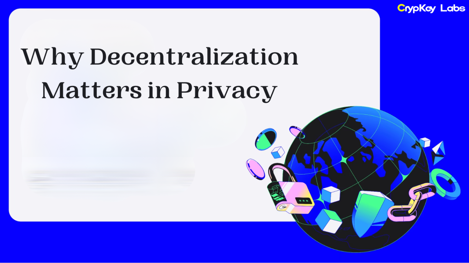 Why Decentralization Matters in Privacy