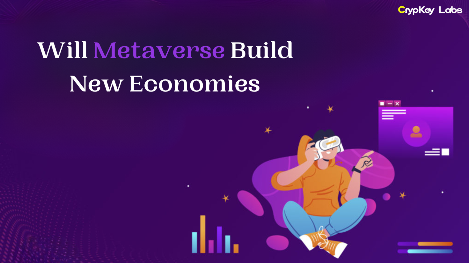 Will Metaverse Build New Economies