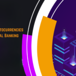 Impact of Cryptocurrencies on Traditional Banking