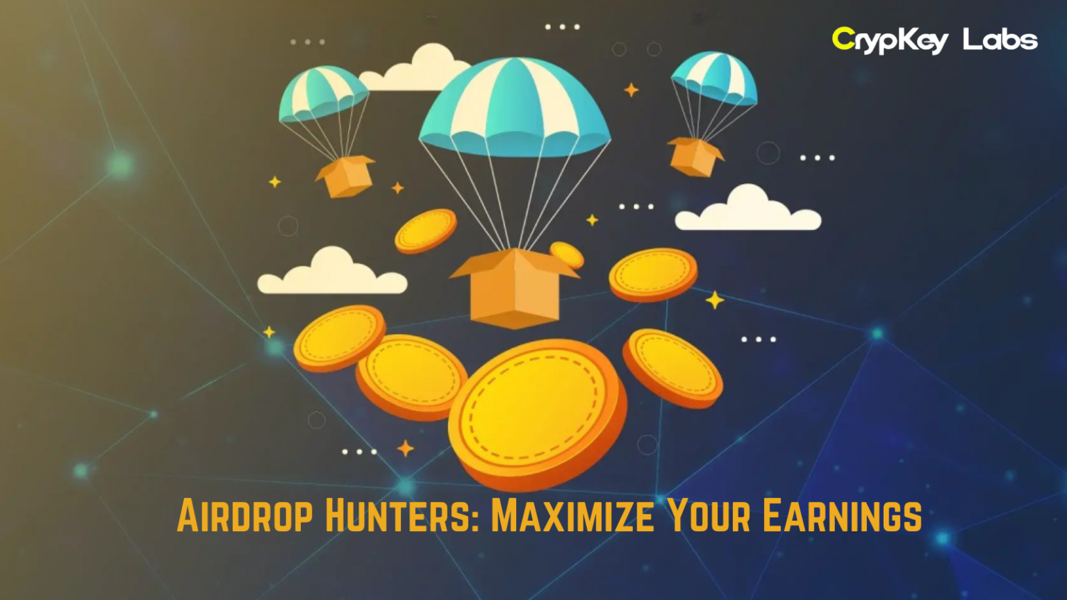 Airdrop Hunters: Maximize Your Earnings