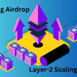 Upcoming Airdrop: Layer-2 Scaling Solution