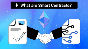 What Are Smart Contracts?