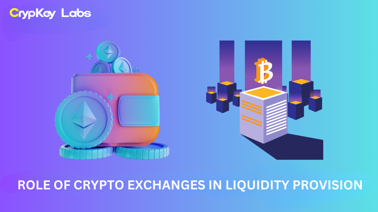 Role of Crypto Exchanges in Liquidity Provision