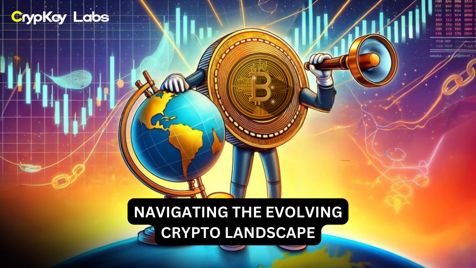 Navigating the Evolving Crypto Landscape