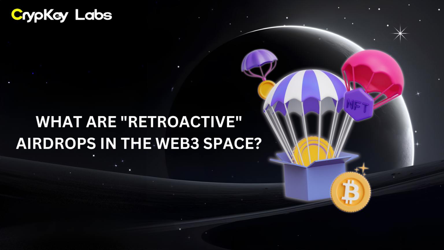 What Are "Retroactive" Airdrops in the Web3 Space?