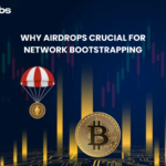 Why Airdrops Crucial for Network Bootstrapping