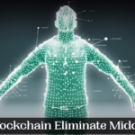 Will Blockchain Eliminate Middlemen