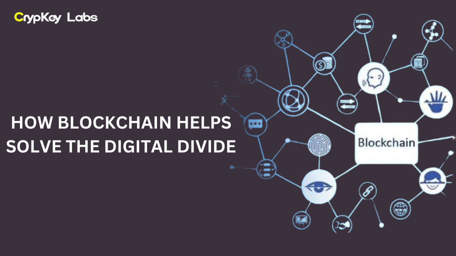 How Blockchain Helps Solve the Digital Divide